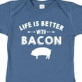 thumbnail image 4 of Inktastic Life's Better with Bacon Boys or Girls Baby Bodysuit, 4 of 5