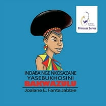 Nubian Princess Princesses Series: Indaba nge Nkosazane yabe Bukhosini BakwaZulu, (Paperback)