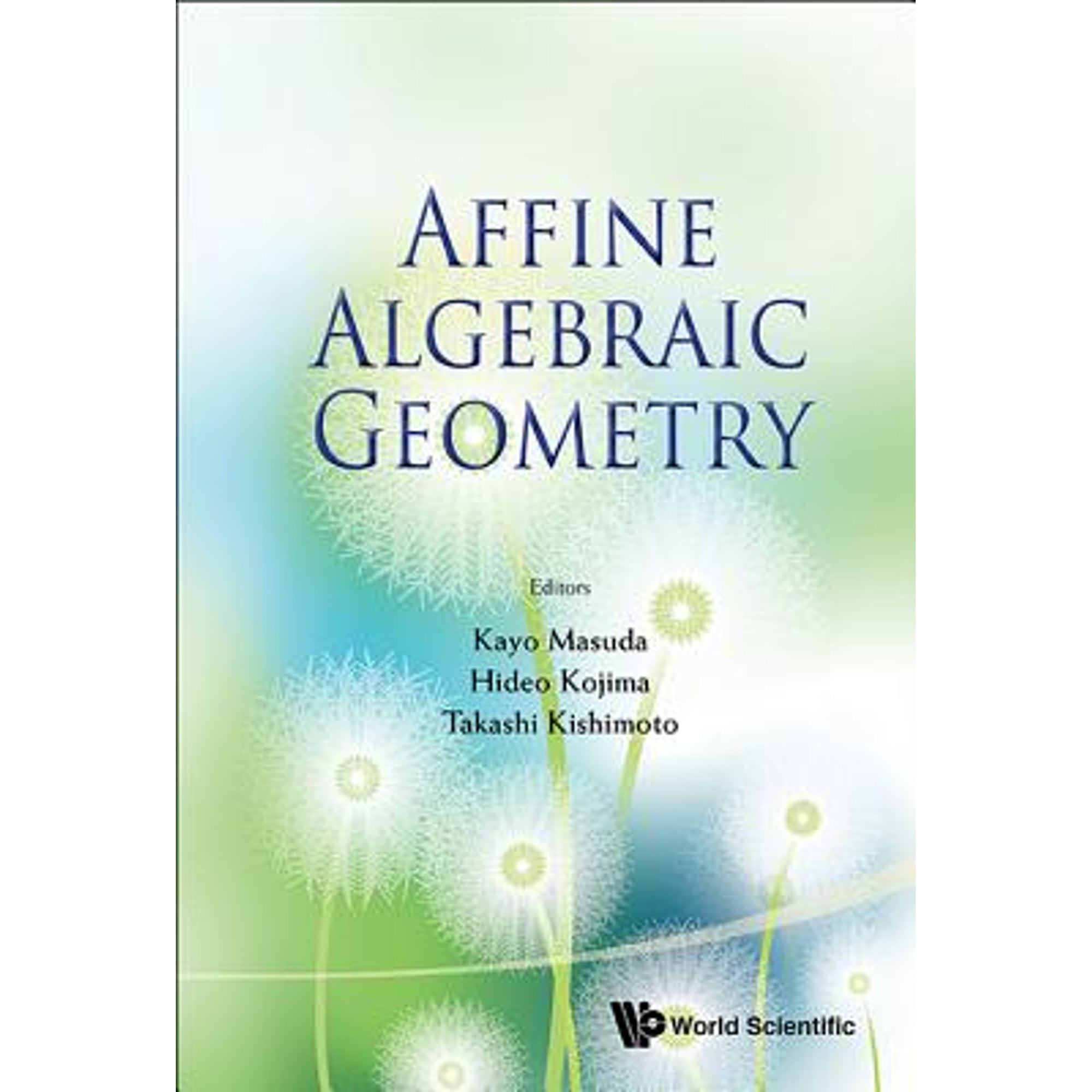 Pre-Owned Affine Algebraic Geometry: Proceedings of the Conference ... (Hardcover) by Masuda Kayo