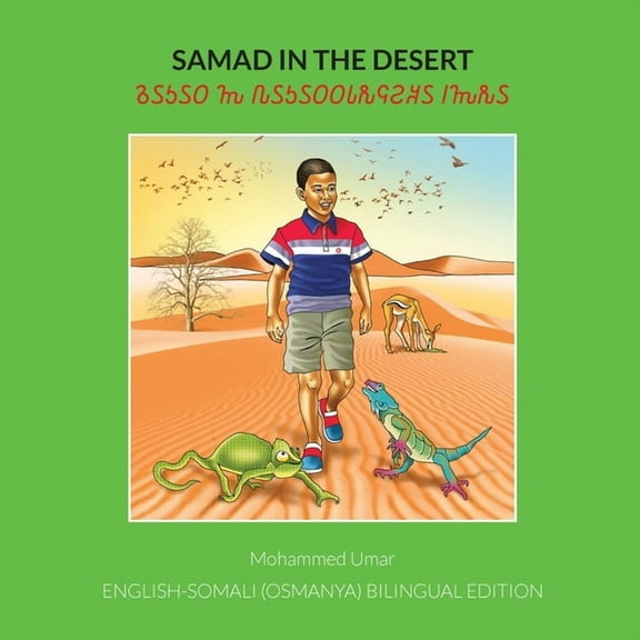 Samad in the Desert: English - Somali (Osmanya) Bilingual Edition, (Paperback)