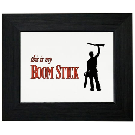 Tail Boom Support Mount - This is My Boom Stick Army of Darkness Framed Print Poster Wall or Desk Mount Options