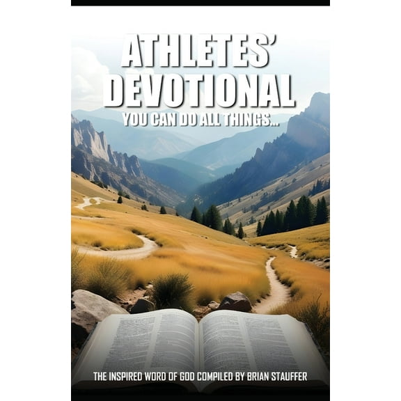 Athletes' Devotional You Can Do All Things..., (Paperback)