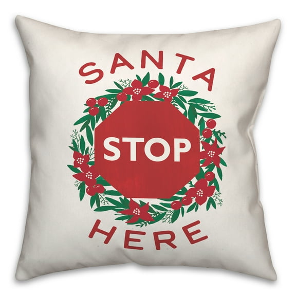 Creative Products Santa Stop Here 18 x 18 Spun Poly Pillow