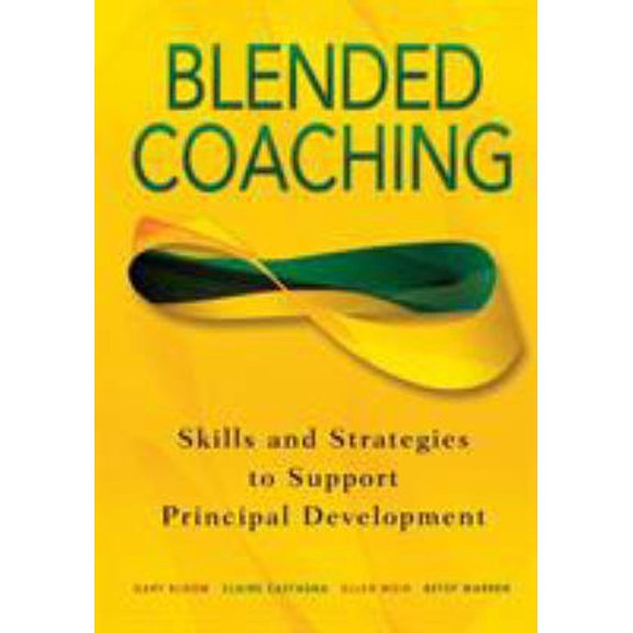 Pre-Owned Blended Coaching: Skills and Strategies to Support Principal Development (Paperback) 0761939776 9780761939771