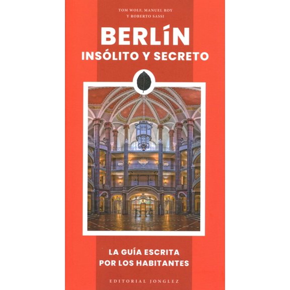 'Secret' guides: BerlÃn insólito y secreto (Edition 1) (Paperback)