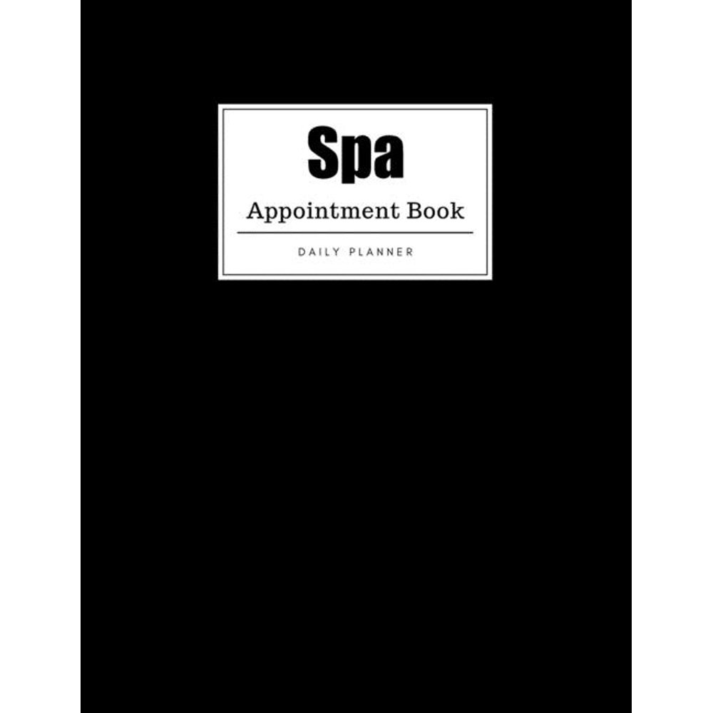 Spa Appointment Book Weekly Spa Appointment Book, Daily Appointment