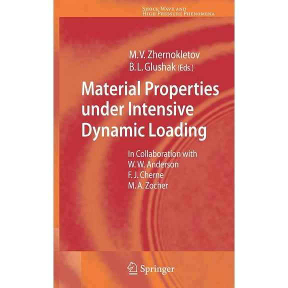 Shock Wave and High Pressure Phenomena Material Properties Under Intensive Dynamic Loading, (Hardcover)