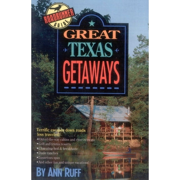 Roadrunner Guide Great Texas Getaways, (Paperback)
