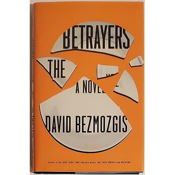 Pre-Owned The Betrayers : A Novel (Hardcover)