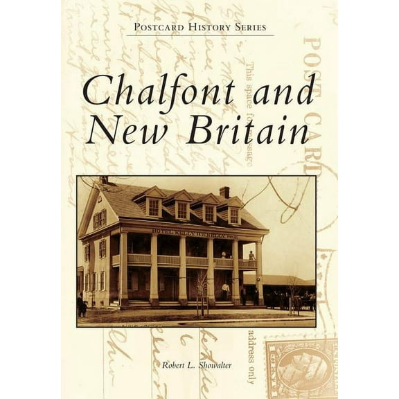 Postcard History: Chalfont and New Britain (Paperback)