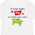 thumbnail image 4 of Inktastic If Mom Says No, My Great Aunt Says Yes Boys or Girls Long Sleeve Toddler T-Shirt, 4 of 5