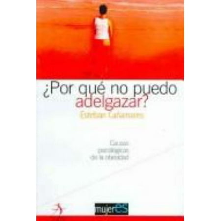 Porque no puedo adelgazar (Mujeres) (Spanish Edition) [Paperback - Used]