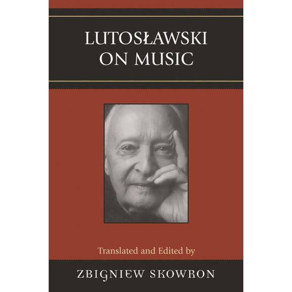 Lutoslawski on Music, (Paperback)