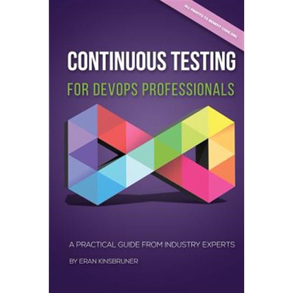 Pre-Owned Continuous Testing for DevOps Professionals: A Practical Guide From Industry Experts Paperback