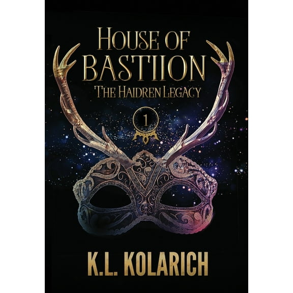 The Haidren Legacy House of Bastiion, Book 1, (Hardcover)