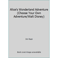 thumbnail image 1 of Pre-Owned Alice's Wonderland Adventure (Choose Your Own Adventure/Walt Disney) (Hardcover) 0553054058 9780553054057, 1 of 1