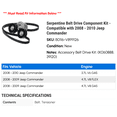 thumbnail image 2 of Serpentine Belt Drive Component Kit - Compatible with 2008 - 2010 Jeep Commander 2009, 2 of 2