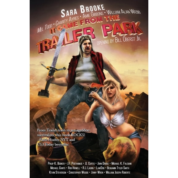 It Came from the Trailer Park It Came From The Trailer Park: Volume 1, Book 1, (Paperback)
