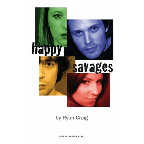 Oberon Modern Plays Happy Savages, (Paperback)