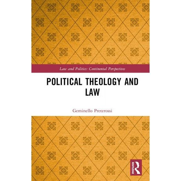 Law and Politics Political Theology and Law, (Hardcover)