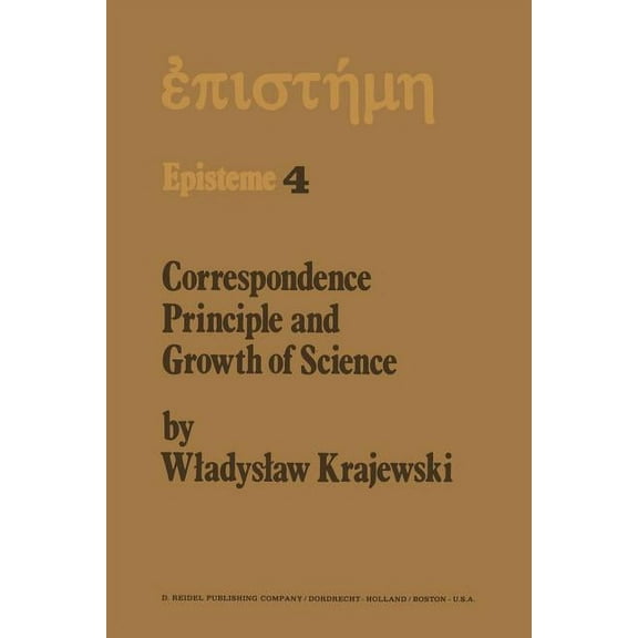 Episteme Correspondence Principle and Growth of Science, Book 4, (Paperback)