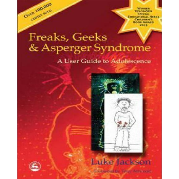 Freaks, Geeks et Syndrome d'Asperger