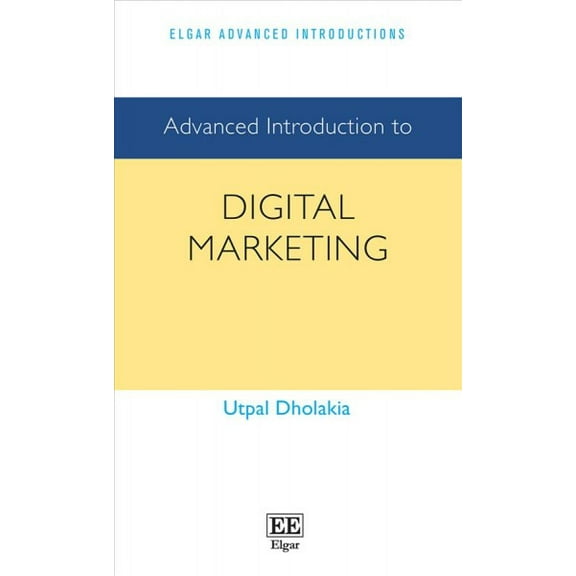 Advanced Introduction to Digital Marketing