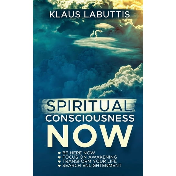 Spiritual Consciousness Now, (Paperback)
