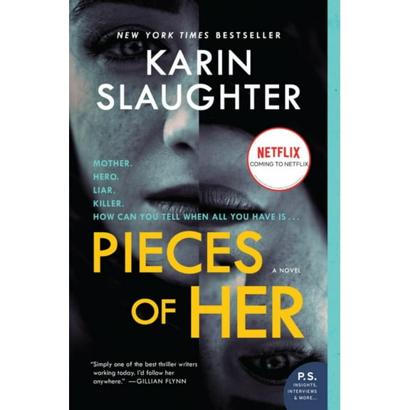 Karin Slaughter: Pieces of Her: A Novel (Paperback)