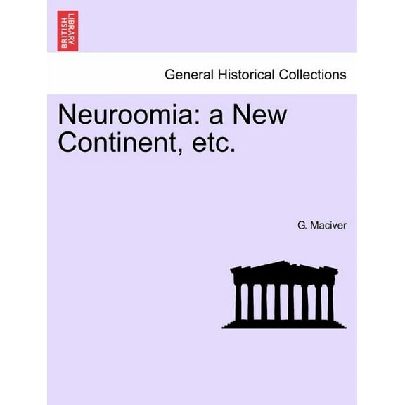 Neuroomia: A New Continent, Etc. Paperback
