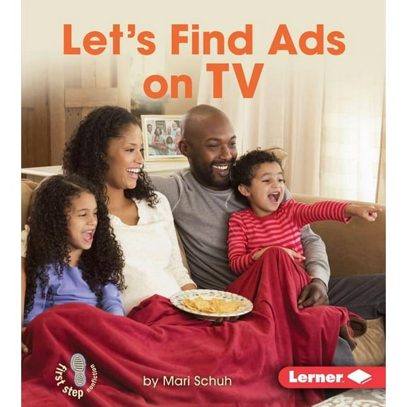 First Step Nonfiction -- Learn about Adv Let's Find Ads on TV, (Hardcover)