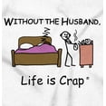 thumbnail image 2 of Without Husband Married Wife Love Women's Graphic T Shirt Tees Brisco Brands S, 2 of 5