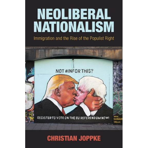 Neoliberal Nationalism, (Hardcover)