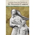thumbnail image 1 of Pre-Owned Letters From the Voyages of St. Frances Cabrini (Paperback) by Frances Cabrini, Michael A Lamorte, 1 of 1