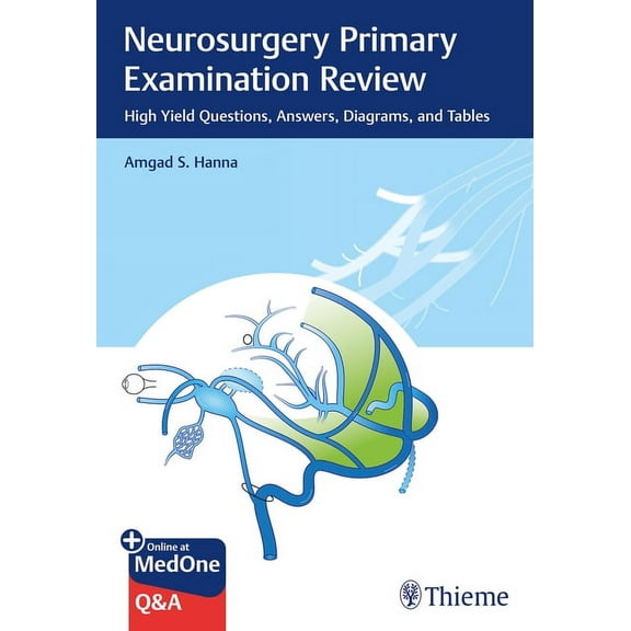 Neurosurgery Primary Examination Review: High Yield Questions, Answers, Diagrams, and Tables (Paperback)