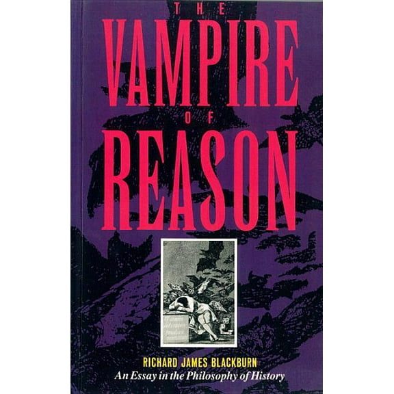 Probability; 36 The Vampire of Reason: An Essay in the Philosophy of History, (Paperback)