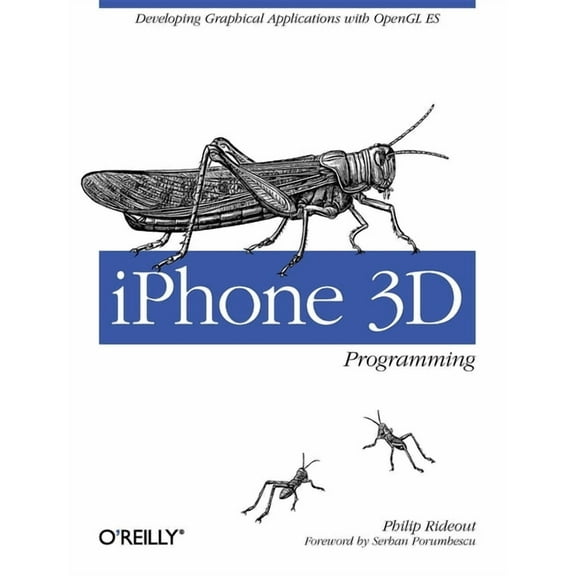 iPhone 3D Programming: Developing Graphical Applications with OpenGL Es (Paperback)