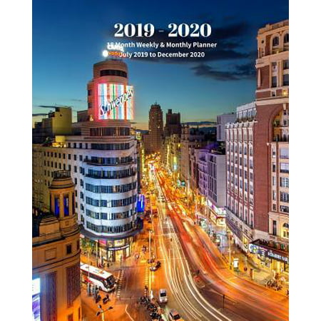 2019 - 2020 - 18 Month Weekly & Monthly Planner July 2019 to December 2020 : Madrid Spain Europe Vacation Travel Monthly Calendar with U.S./UK/ Canadian/Christian/Jewish/Muslim Holidays- Calendar in Review/Notes 8 x 10