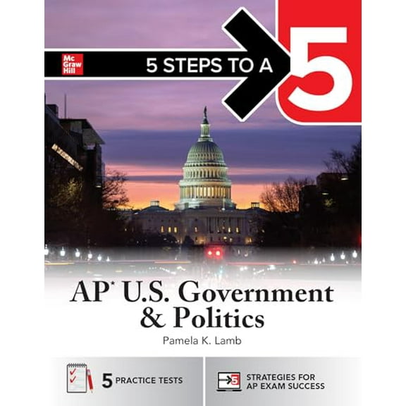 Pre-Owned 5 Steps to a 5: AP U.S. Government and Politics 2026: Practice AP Tests + AP Content Review + Digital Exams (Paperback) 1266716254 9781266716256