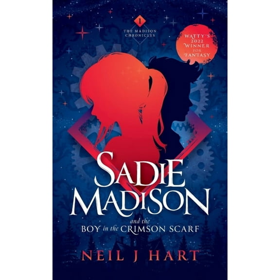 The Madison Chronicles Sadie Madison and the Boy in the Crimson Scarf, Book 1, (Paperback)