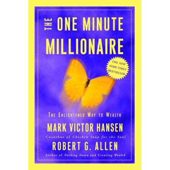 Pre-Owned The One Minute Millionaire: The Enlightened Way to Wealth (Hardcover) 0609609491 9780609609491