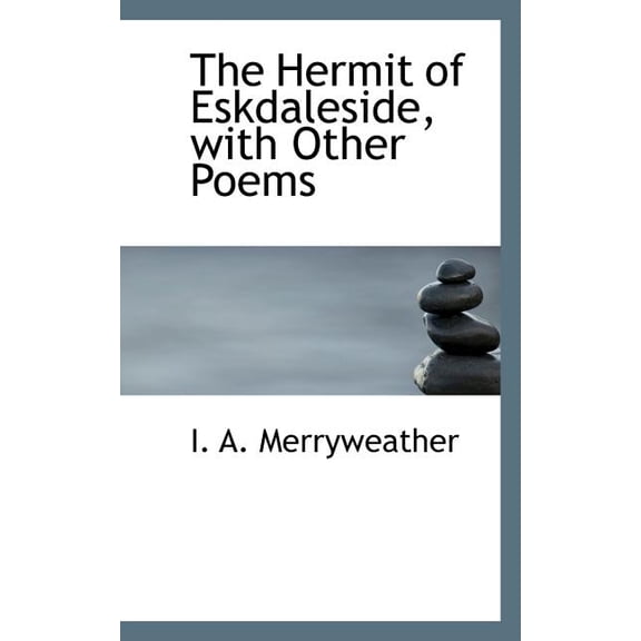 The Hermit of Eskdaleside, with Other Poems Paperback
