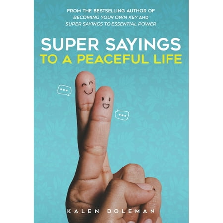 Super Sayings to a Peaceful Life (Paperback)