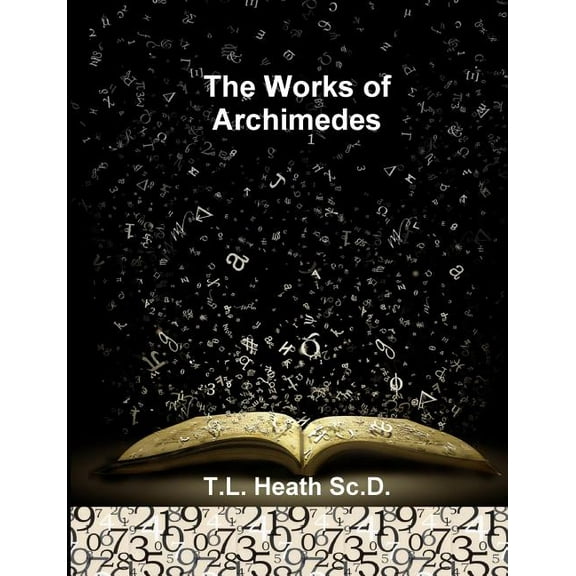The Works of Archimedes, (Paperback)
