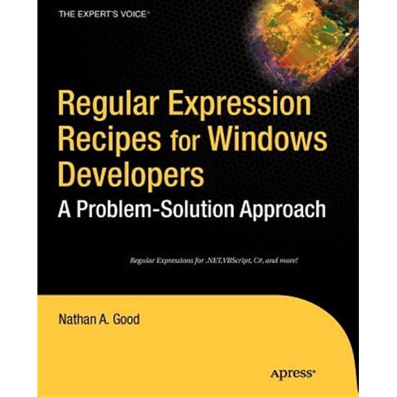 Pre-Owned Regular Expression Recipes for Windows Developers: A Problem-Solution Approach (Paperback)