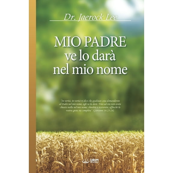 Mio Padre ve lo dar? nel mio nome