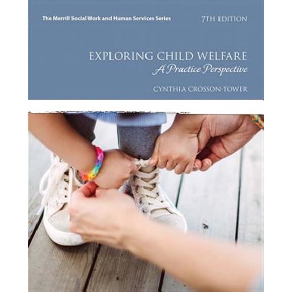 Pre-Owned Exploring Child Welfare A Practice Perspective