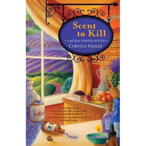 Pre-Owned Scent to Kill: A Natural Remedies Mystery (Paperback) 1451643616 9781451643619
