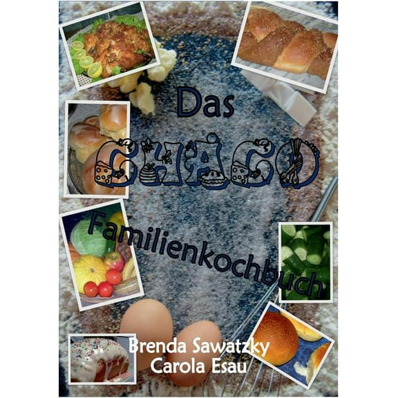 Das Chaco Familienkochbuch, (Paperback)