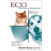 ECG for the Small Animal Practitioner (Paperback) by Larry Tilley, Naomi Burtnick